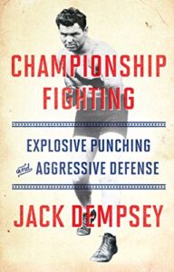 Championship fighting by jack dempsey