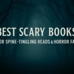 Best Scary Books for Spine-Tingling Reads & Horror Fans top scary books to read